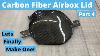 Making A Carbon Fiber Air Box Lid Airbox Lid Project Part 4