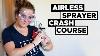 Spray Trim Like A Pro Airless Sprayer Crash Course